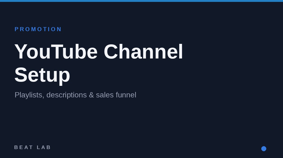 ビートメイカーのYouTubeチャンネル設計｜再生リスト・概要欄・販売導線